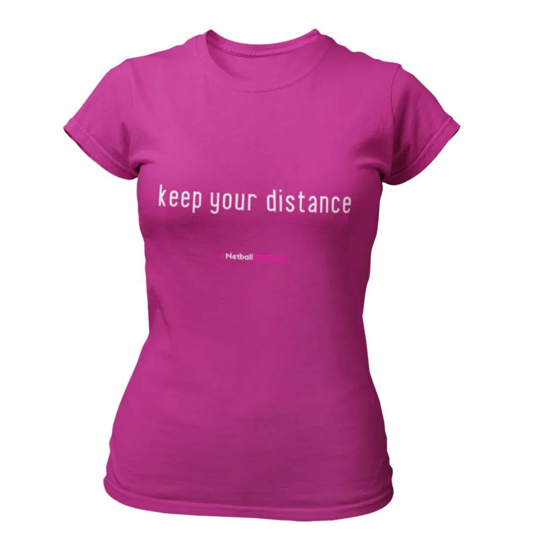 'Keep Your Distance' Fitness Women's T-Shirt
