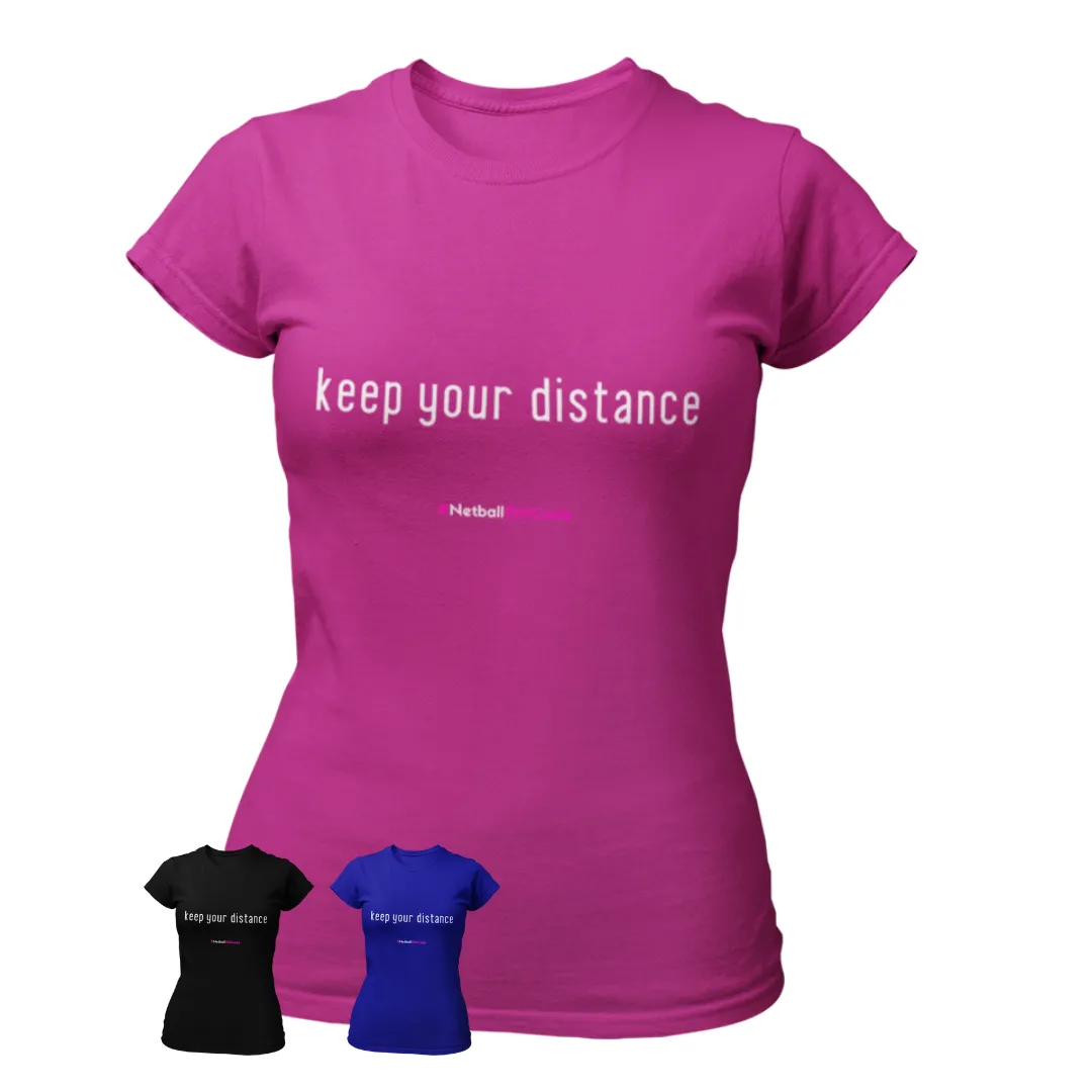 'Keep Your Distance' Fitness Women's T-Shirt