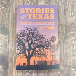 Stories from Texas: Some of Them Are True